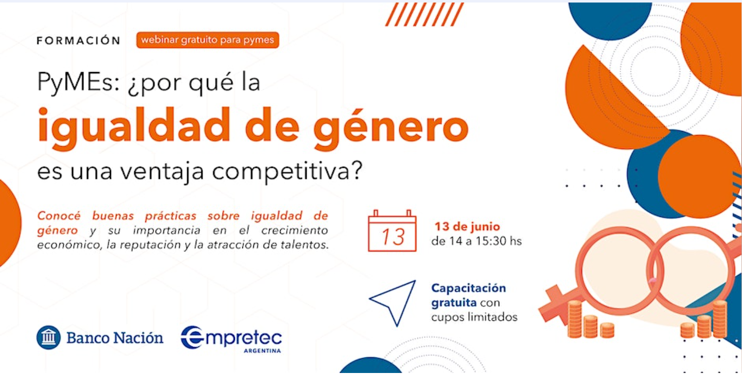 En este momento estás viendo Webinars PYMES | EMPRETEC ¿Por qué la igualdad de género es una ventaja competitiva?